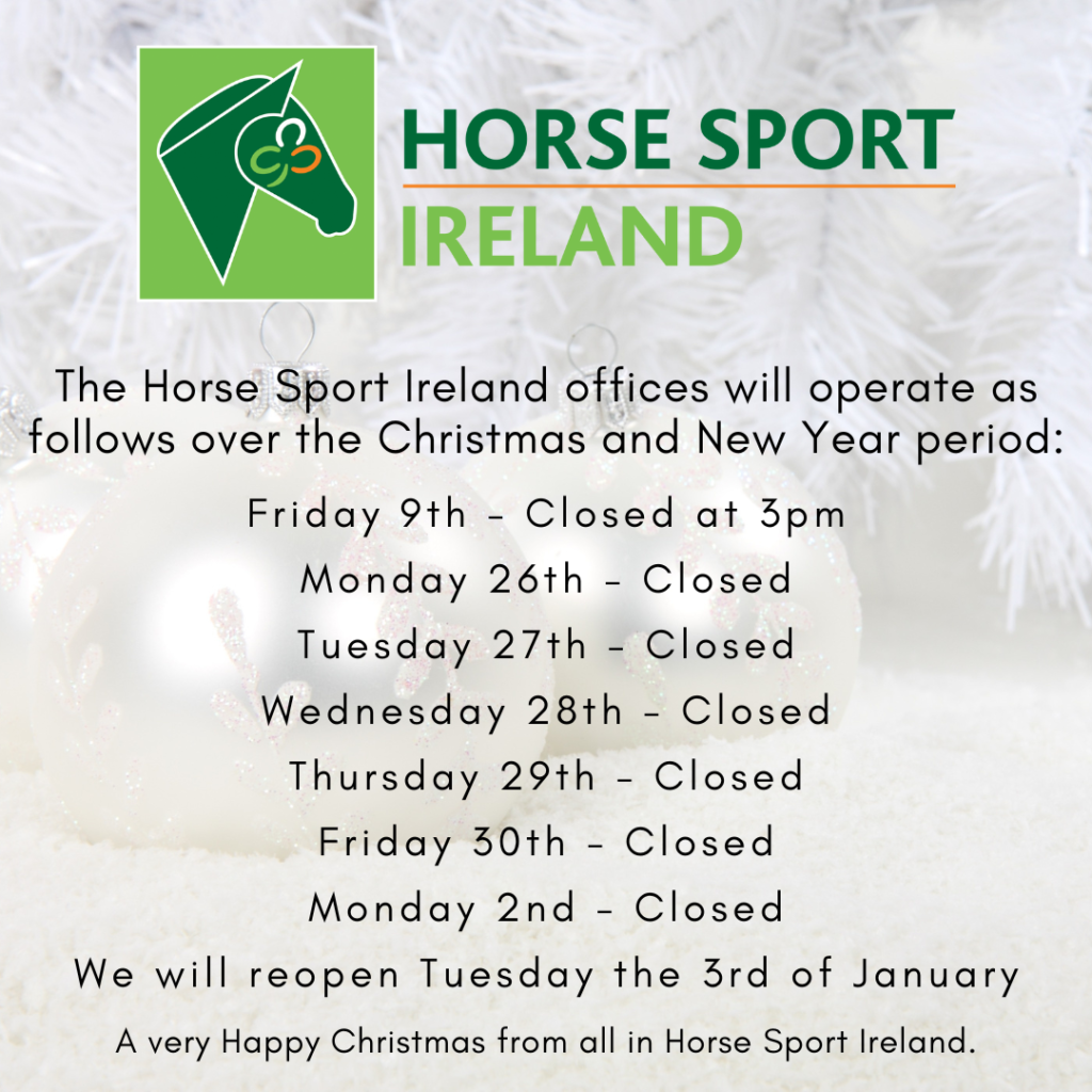 Opening Hours for the 20222023 Christmas Period Horse Sport Ireland
